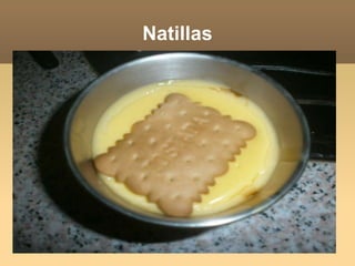 Natillas
 