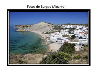 Fotos de Burgau (Algarve) 
