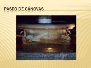 PASEO DE CÁNOVAS