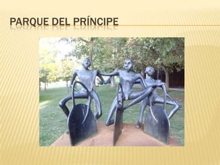 PARQUE DEL PRÍNCIPE