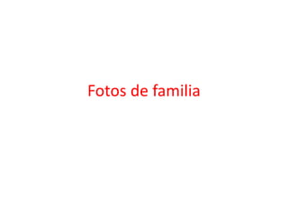Fotos de familia