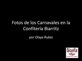 Fotos de los Carnavales en la Confitería Biarritz por Olaya Rubio 