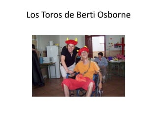 Los Toros de Berti Osborne

 