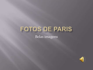 Fotos de Paris Belas imagens 