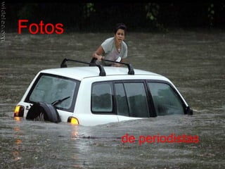 Fotos
de periodistas
 