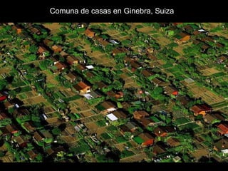 Comuna de casas en Ginebra, Suiza
 