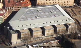 Nuevo edificio de la Universidad
 