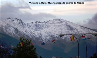 Vista de la Mujer Muerta desde la puerta de Madrid
 