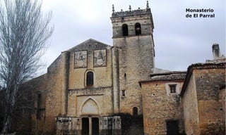 Monasterio
de El Parral
 