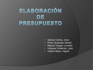 •   Gálvez Cotrina, Jhon
•   Perez Quezada, Daniel
•   Segura Vargas, Lourdes
•   Vásquez Gutierrez, Juan
•   Yuptón Alayo, miguel
 
