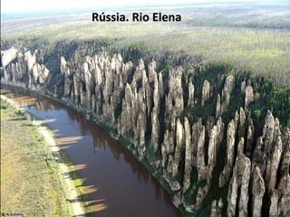 Rússia. Rio Elena

 