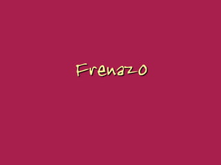 Frenazo
 