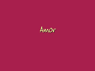 Amor
 