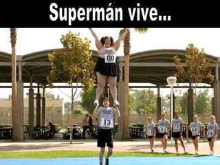 Supermán vive... 