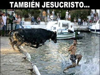 TAMBIÉN JESUCRISTO... 
