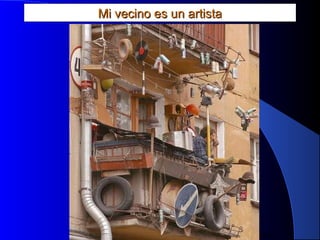 MG Production
Mi vecino es un artistaMi vecino es un artista
 