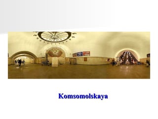 Komsomolskaya  