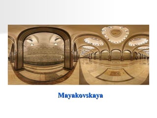 Mayakovskaya 