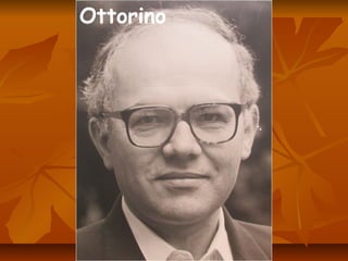 Ottorino
 