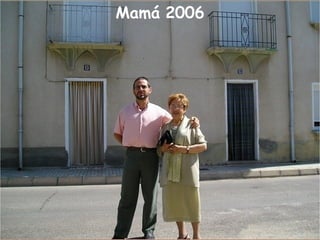 Mamá 2006
 