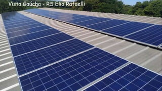 Vista Gaúcha - RS Elio Rafaelli
 