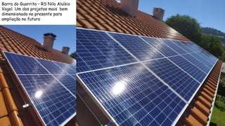 Barra do Guarrita – RS Nilo Aluísio
Vogel. Um dos projetos mais bem
dimensionado no presente para
ampliação no futuro
 