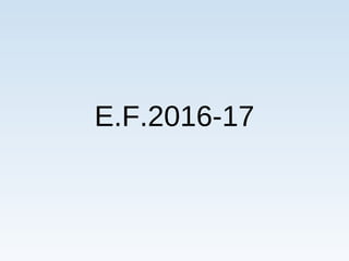 E.F.2016-17
 