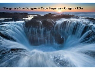 The gates of the Dungeon – Cape Perpetua – Oregon - USA 