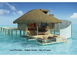 Lost Paradise – Indian Ocean – Isle of Lamu 