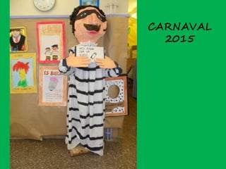 CARNAVAL
2015
 