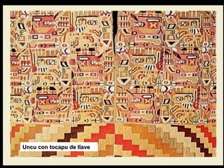 Uncu con tocapu de llave 