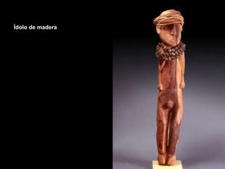 Ídolo de madera 