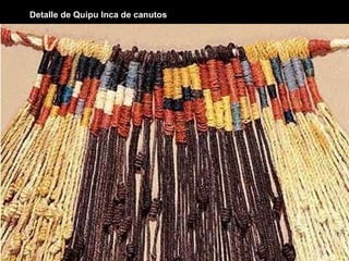 Detalle de Quipu Inca de canutos 