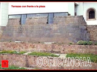 CORICANCHA Terrazas con frente a la plaza 