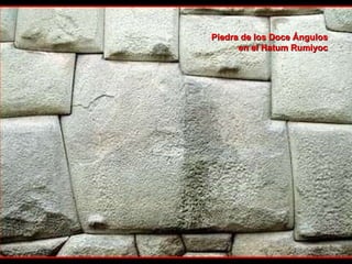 Piedra de los Doce Ángulos en el Hatum Rumiyoc 