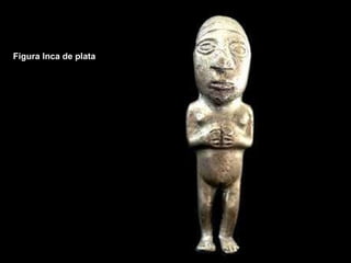 Figura Inca de plata 