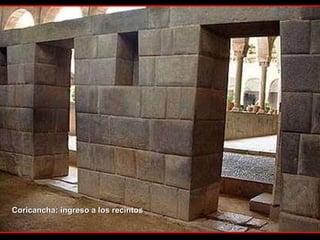Coricancha: ingreso a los recintos 