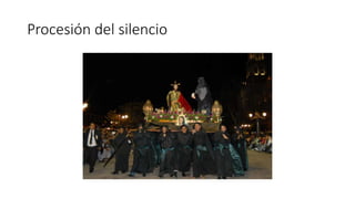 Procesión del silencio 
 