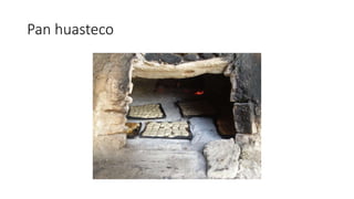 Pan huasteco 
 