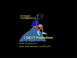 Photos:  from the w w w Music:  Ennio Morricone – Le Vent Le Cri 