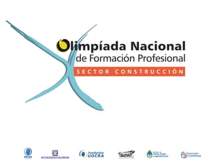 Olimpiada Nacional de Formacion Profesional - Sector Construccion - Etapa Regional Mar del Plata C.F.P. Nro 407 19 al 21 octubre 2010