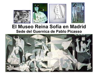 El Museo Reina Sofía en Madrid Sede del Guernica de Pablo Picasso 