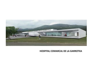 HOSPITAL COMARCAL DE LA GARROTXA
 