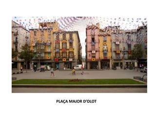 PLAÇA MAJOR D’OLOT