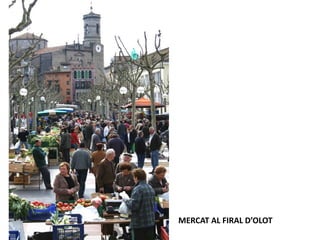 MERCAT AL FIRAL D’OLOT