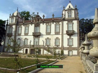 Palácio do Freixo. 