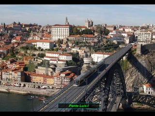 Ponte Luís I 