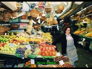 Mercado do Bolhão. 