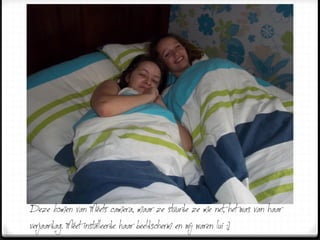 Deze komen van Méets camera, maar ze stuurde ze me net, het was van haar
verjaardag. Méet installeerde haar beeldscherm en wij waren lui :]
 