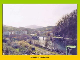 Bidasoa por Santesteban 